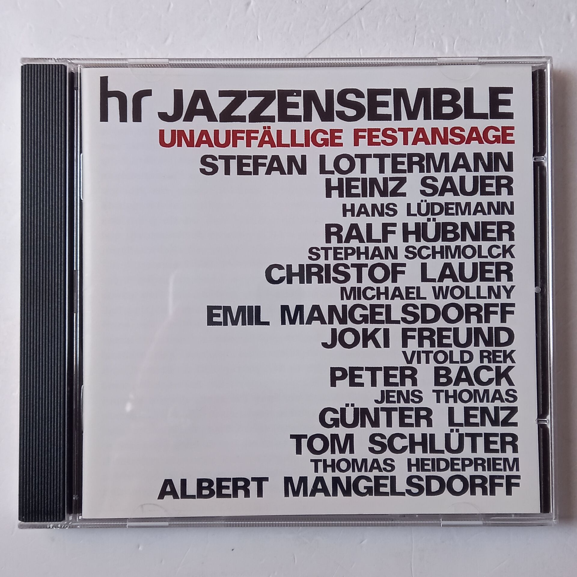 HR JAZZENSEMBLE – UNAUFFALLIGE FESTANSAGE (2008) - CD 2.EL