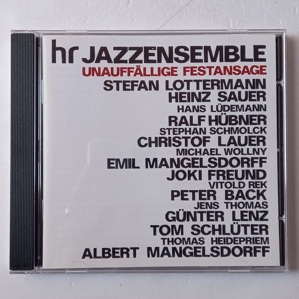 HR JAZZENSEMBLE – UNAUFFALLIGE FESTANSAGE (2008) - CD 2.EL