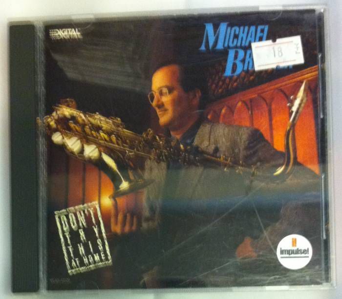 MICHAEL BRECKER - DON'T TRY THIS AT HOME (1988) - CD 2.EL