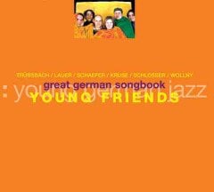 YOUNG FRIENDS - GREAT GERMAN SONGBOOK (2005) - CD ACT MUSIC DIGIPACK SIFIR