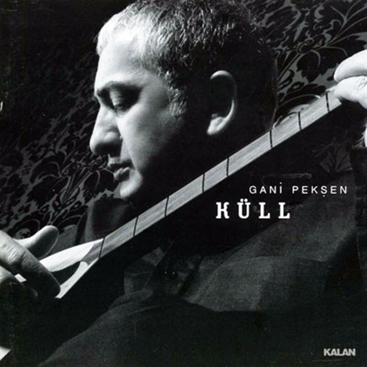 GANİ PEKŞEN - KÜLL (2007) - CD KALAN MÜZİK SIFIR