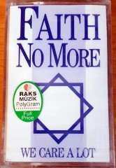 FAITH NO MORE - WE CARE A LOT (1996) RAKS CASSETTE MADE IN TURKEY ''NEW''