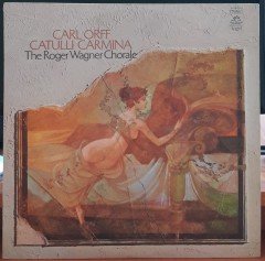 ORFF: CATULLI CARMINA, THE ROGER WAGNER CHORALE - PLAK 2.EL