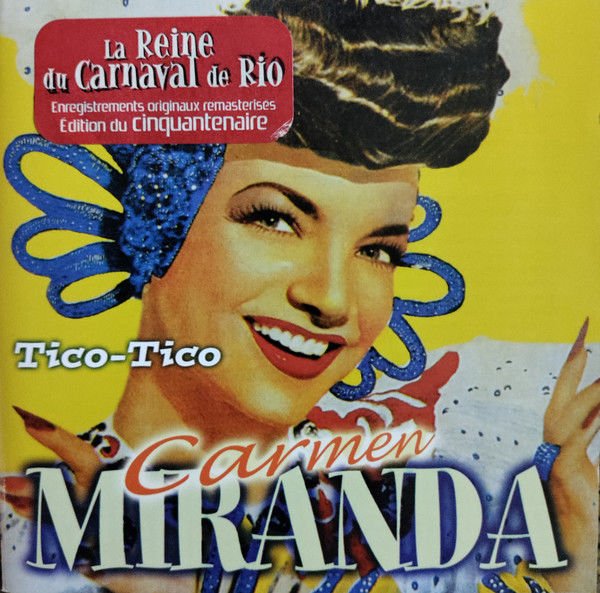 CARMEN MIRANDA – TICO TICO (2005) - CD LATIN/SAMBA/CHORO SIFIR AMBALAJINDA