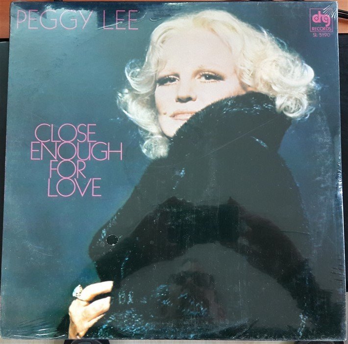 PEGGY LEE - CLOSE ENOUGH FOR LOVE (1979) - DÖNEM BASKISI SIFIR PLAK