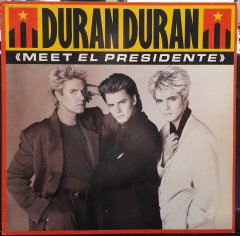 DURAN DURAN - MEET EL PRESIDENTE (1986) - 12'' MAXI SINGLE VINYL PLAK 2.EL