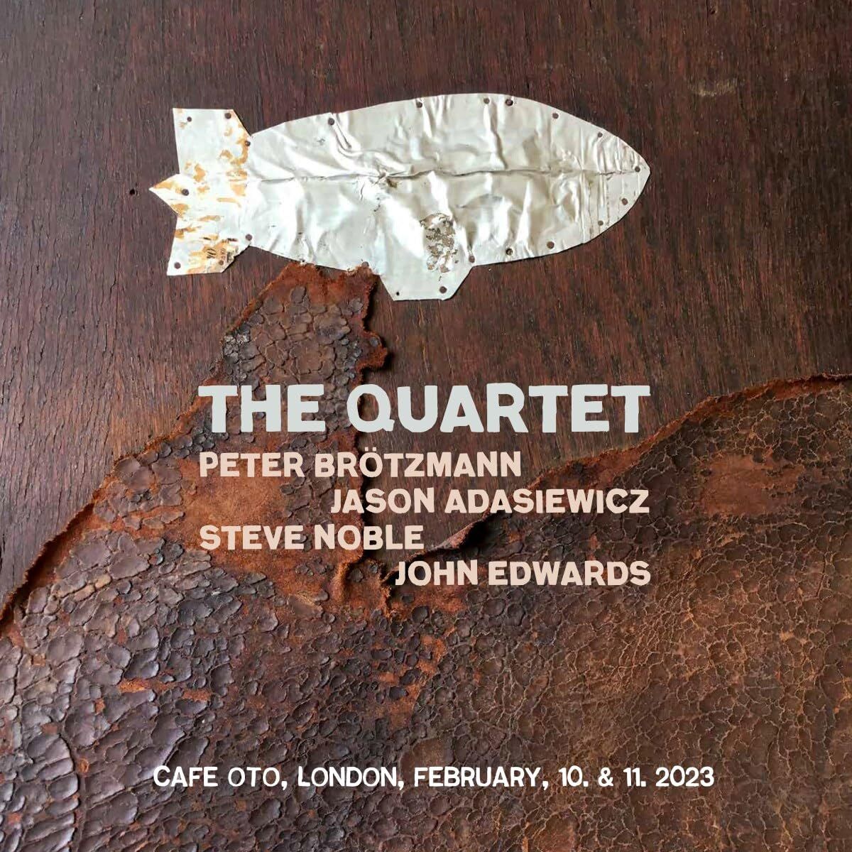 THE QUARTET PETER BRÖTZMAN JASON ADASIEWICZ STEVE NOBLE JOHN EDWARDS - CAFE OTO, LONDON 2023 (2025) - 2LP SIFIR PLAK