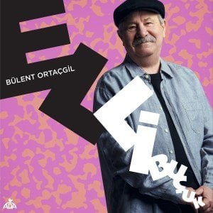 BÜLENT ORTAÇGİL - ELLİBUÇUK (2022) - 2LP 180GR 2022 BASIM SIFIR PLAK