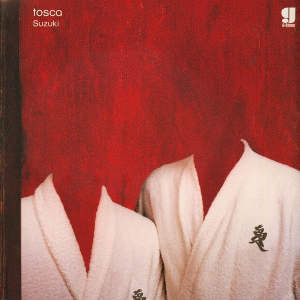 TOSCA - SUZUKI (2000) - LP DOWNTEMPO ELECTRONIC/TRIP HOP SIFIR PLAK