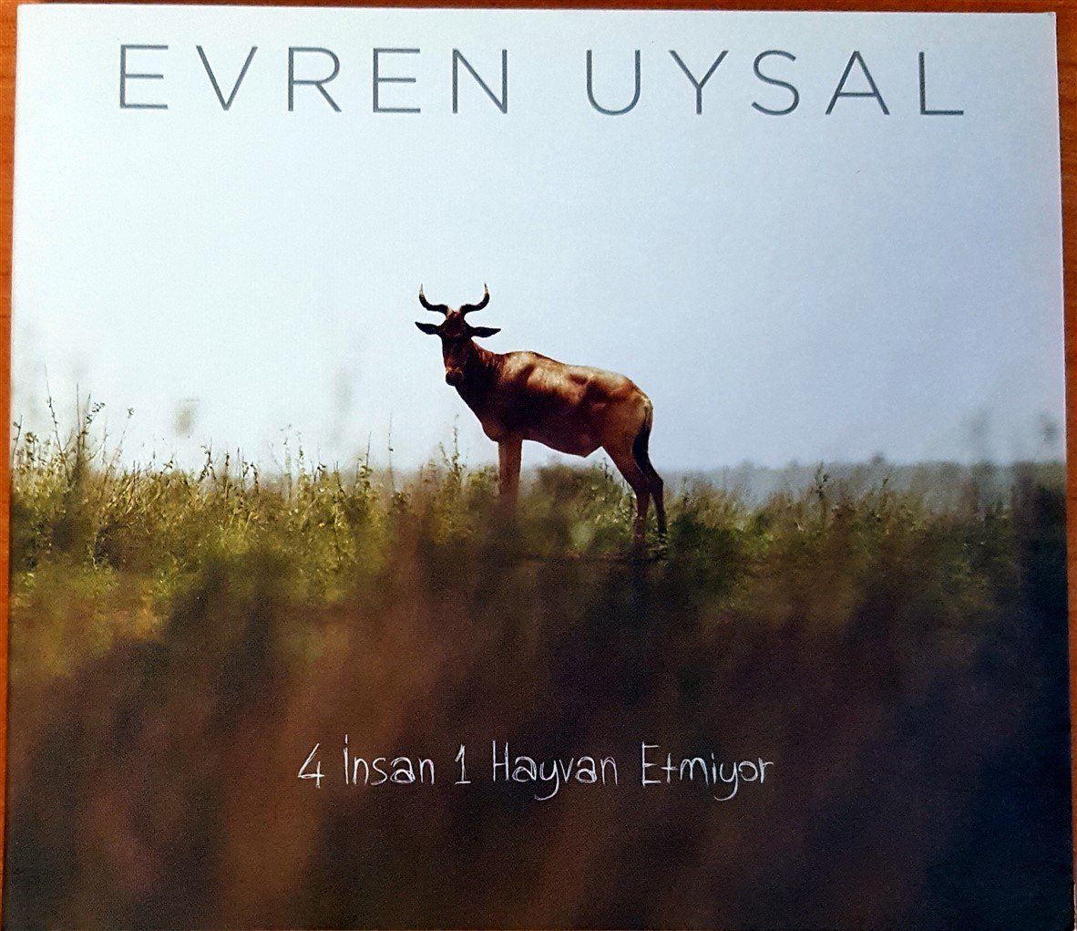 EVREN UYSAL - 4 İNSAN 1 HAYVAN ETMİYOR SINGLE CDR 2.EL
