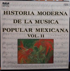 HISTORIA MODERNA DE LA MUSICA POPULAR MEXICANA VOL.II - 2.EL 3PLAK