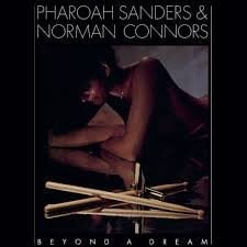 PHAROAH SANDERS & NORMAN CONNORS - BEYOND A DREAM (LIVE AT MONTREUX 1978) - LP LIMITED EDITION BLUE COLORED 180GR 2025 EDITION SIFIR PLAK