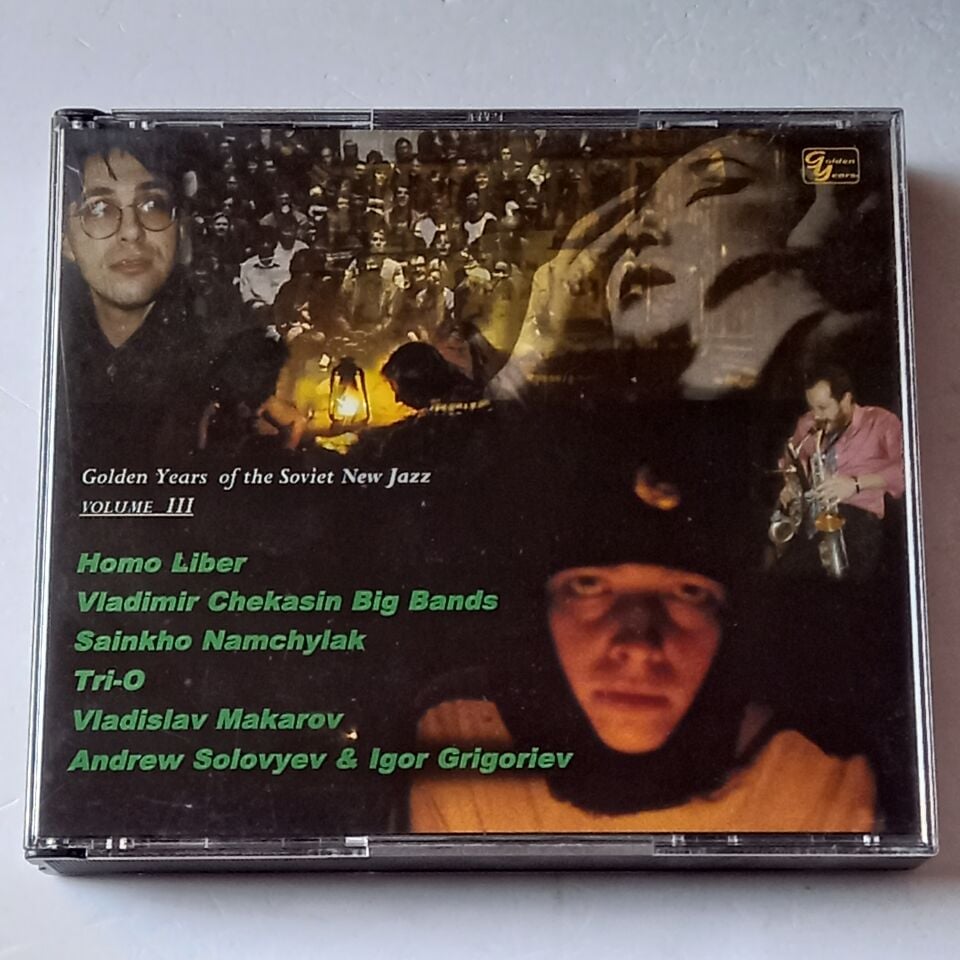 HOMO LIBER, CHEKASIN, SAINKHO, TRI-O, MAKAROV, SOLOVYEV & GRIGORIEV – GOLDEN YEARS OF THE SOVIET NEW JAZZ VOLUME III (2002) - 4CD BOX 2.EL