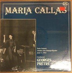 MARIA CALLAS PARIS CONCERT 1963 GEORGES PRETRE SIFIR PLAK