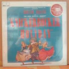 KNICKERBOCKER HOLIDAY - MUSICAL (1984) - DÖNEM BASKISI SIFIR LP PLAK