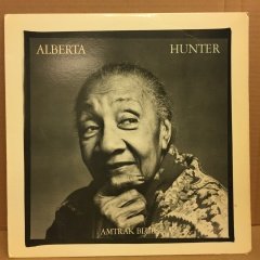 ALBERTA HUNTER - AMTRAK BLUES 2.EL PLAK