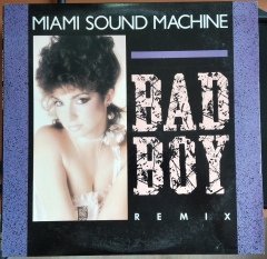 MIAMI SOUND MACHINE - BAD BOY REMIX (1985) 12'' MAXI SINGLE PLAK 2.EL (GLORIA ESTEFAN)