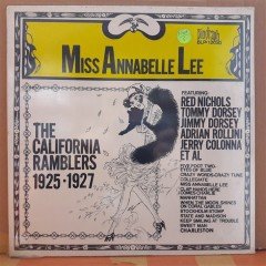 MISS ANNABELLE LEE - THE CALIFORNIA RAMBLERS 1925-1927 - DÖNEM BASKISI SIFIR LP PLAK