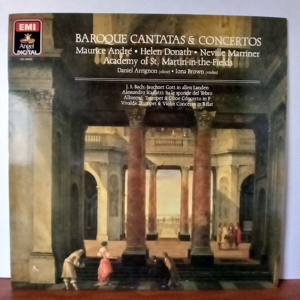 BAROQUE CANTATAS & CONCERTOS / MAURICE ANDRE • HELEN DONATH • NEVILLE MARRINER • ACADEMY OF ST. MARTIN-IN-THE-FIELDS • DANIEL ARRIGNON • IONA BROWN - J. S. BACH / ALESSANDRO SCARLATTI / ALBINONI / VIVALDI (1985) - LP 2.EL PLAK