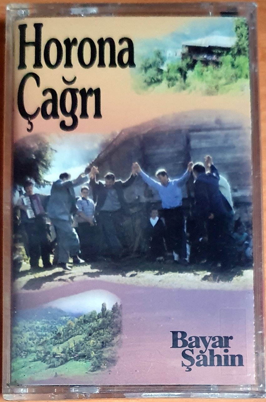 BAYAR ŞAHİN - HORONA ÇAĞRI (1997) - KASET ADA MÜZİK SIFIR