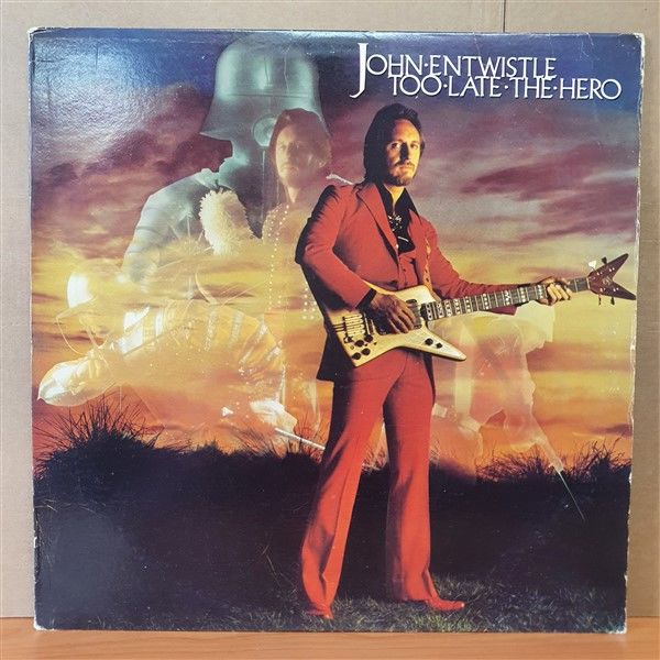 JOHN ENTWISTLE - TOO LATE THE HERO (1981) - LP 2.EL PLAK