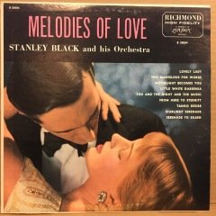 STANLEY BLACK AND HIS ORCHESTRA - MELODIES OF LOVE 2.EL PLAK