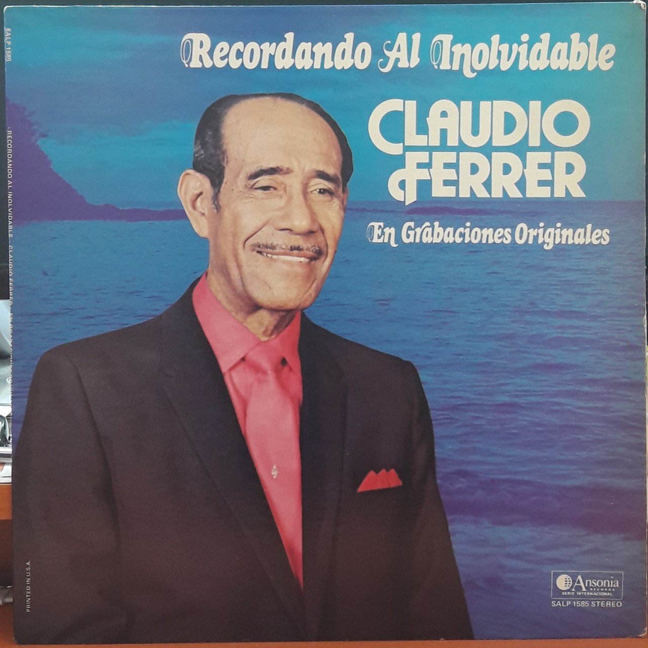 CLAUDIO FERRER - RECORDANDO AL INOLVIDABLE - PLAK 2.EL