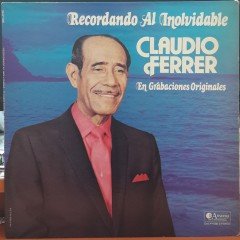 CLAUDIO FERRER - RECORDANDO AL INOLVIDABLE - PLAK 2.EL