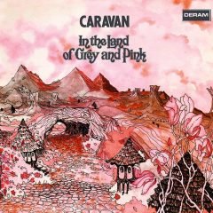 CARAVAN - IN THE LAND OF GREY AND PINK (1971) - LP 2019 EDITION SIFIR PLAK