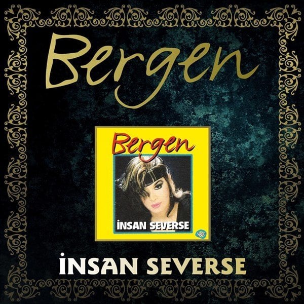 BERGEN - İNSAN SEVERSE - CD SIFIR