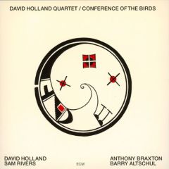 DAVID HOLLAND - CONFERENCE OF THE BIRDS (1973) - LP ECM RECORDS 2017 EDITION REISSUE SIFIR PLAK