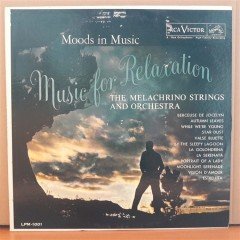 MUSIC FOR RELAXATION - THE MELACHRINO STRINGS AND ORCHESTRA (1958) - LP 2.EL PLAK