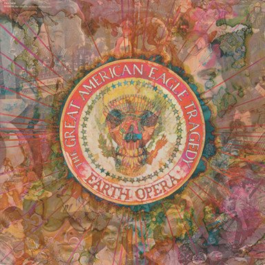 EARTH OPERA - THE AMERICAN EAGLE TRAGEDY (1969) - PLAK SIFIR