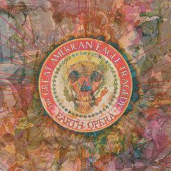 EARTH OPERA - THE AMERICAN EAGLE TRAGEDY (1969) - PLAK SIFIR
