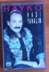 HAYKO HADİ YANALIM KASET  2.EL