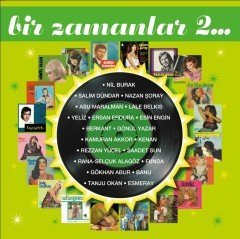 BİR ZAMANLAR VOL 2 - KARIŞIK 70ler 80ler TÜRKÇE POP - 2LP 2018 BASKI SIFIR PLAK