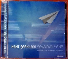 KENT ŞARKILARI - SEVGİDEN YANA / KONUK SANATÇILAR: ERDAL GÜNEY, AYFER VARDAR (2017) CD 2.EL