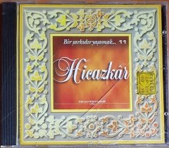 BİR ŞARKIDIR YAŞAMAK 11 / HİCAZKAR (1997) NEŞE MÜZİK CD 2.EL