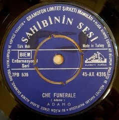 ADAMO - EN BLUE JEANS ET BLOUSON D'CUIR / CHE FUNERALE -  7'' 45 DEVİR KAPAKSIZ SAHİBİNİN SESİ 2.EL PLAK