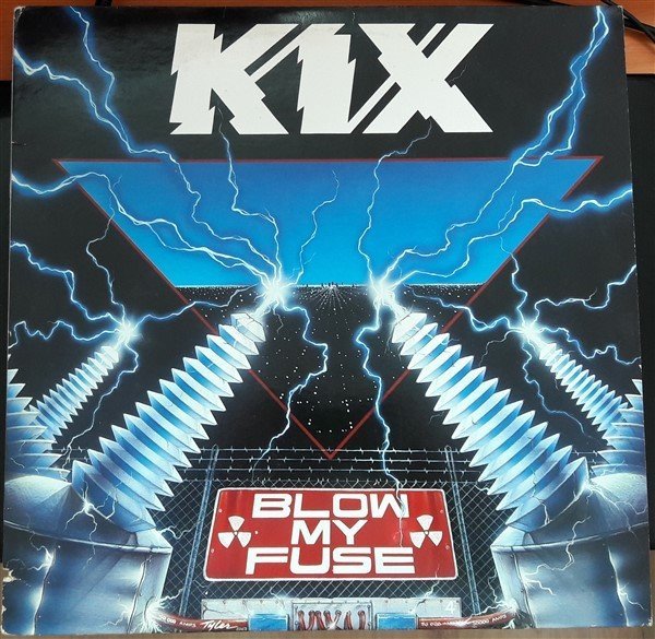 KIX - BLOW MY FUSE (1988) - 2.EL PLAK