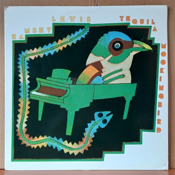 RAMSEY LEWIS – TEQUILA MOCKINGBIRD (1977) - LP 2. EL PLAK