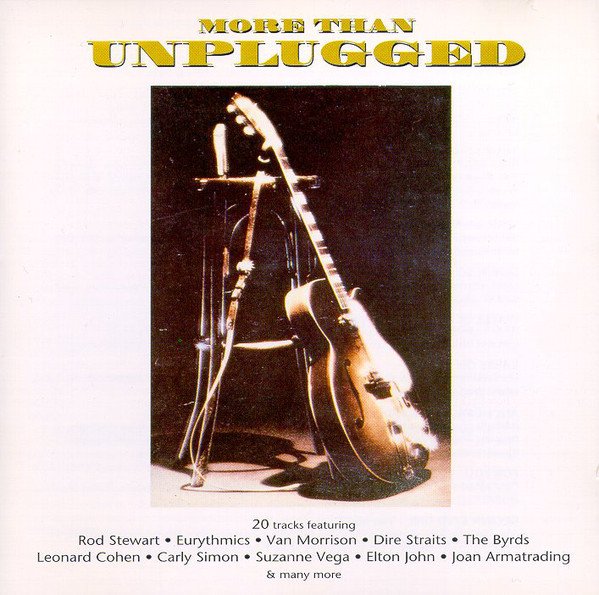 MORE THAN UNPLUGGED - KARIŞIK SOFT ROCK (1993) - CD DIRE STRAITS LEONARD COHEN JIM CROCE 2.EL
