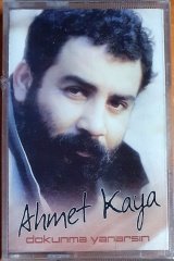 AHMET KAYA - DOKUNMA YANARSIN (1992) - KASET AŞANLAR MÜZİK SIFIR