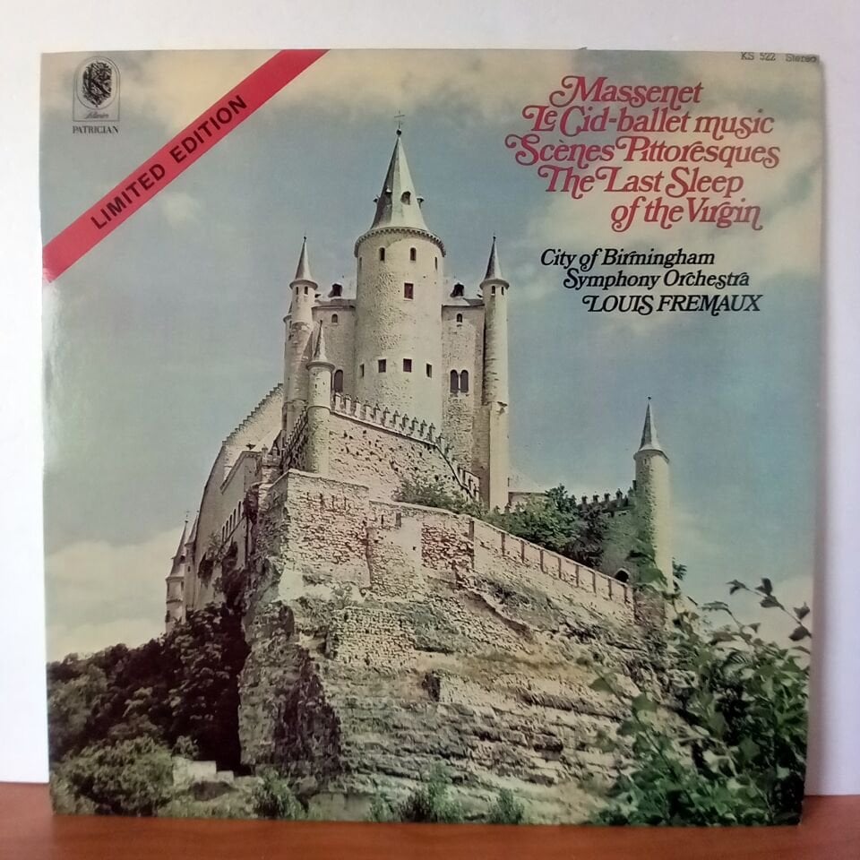 MASSENET: LE CID - BALLET MUSIC / SCENES PITTORESQUES / THE LAST SLEEP OF THE VIRGIN / CITY OF BIRMINGHAM SYMPHONY ORCHESTRA, LOUIS FREMAUX (1973) - LP 2.EL PLAK