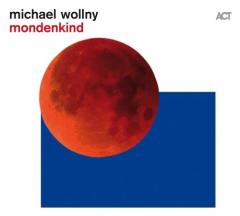MICHAEL WOLLNY - MONDENKIND (2020) - LP ACT MUSIC 180GR SIFIR PLAK