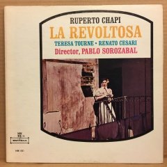 RUPERTO CHAPI - LA REVOLTOSA TERESA TOURNE PABLO SOROZABAL 2.EL PLAK LATİN KLASİK
