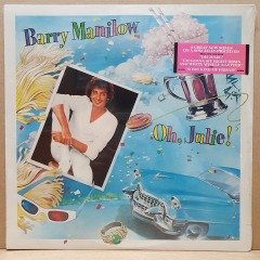 BARRY MANILOW - OH JULIE (1982) - LP DÖNEM BASKISI SIFIR PLAK