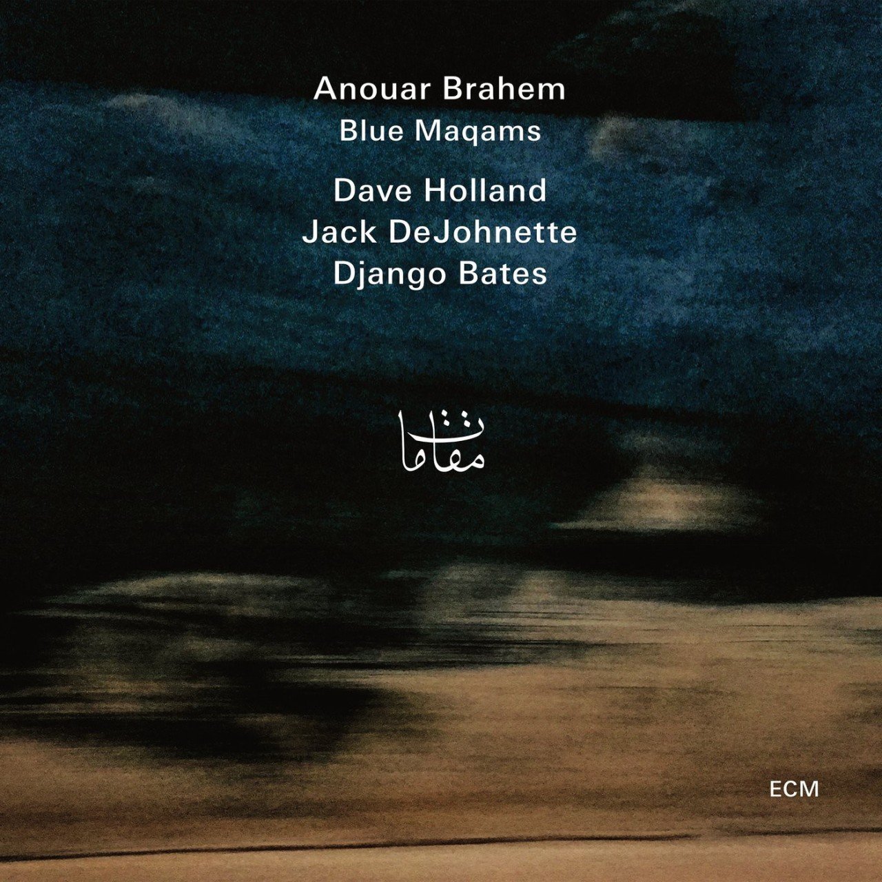 ANOUAR BRAHEM - BLUE MAQAMS (2017) DAVE HOLLAND JACK DEJOHNETTE - 2LP ECM RECORDS SIFIR PLAK