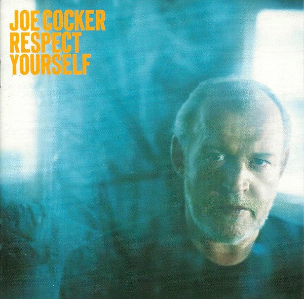 JOE COCKER - RESPECT YOURSELF (2002) - CD 2.EL