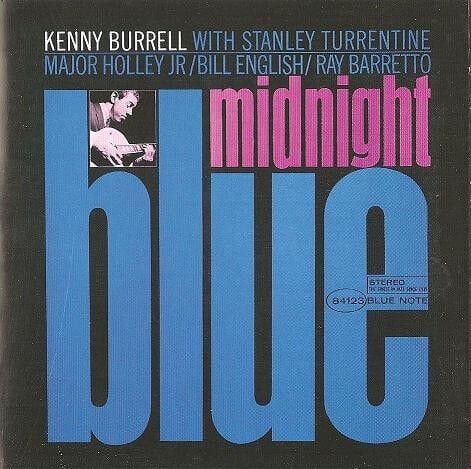 KENNY BURRELL – MIDNIGHT BLUE (1963) - CD REMASTERED 1999 REISSUE JEWEL CASE AMBALAJINDA SIFIR